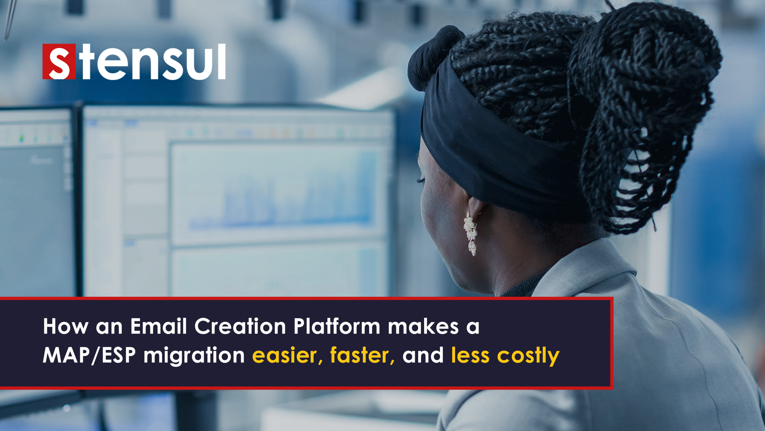 How an Email Creation Platform makes a MAP/ESP migration easier, faster, and less costly.