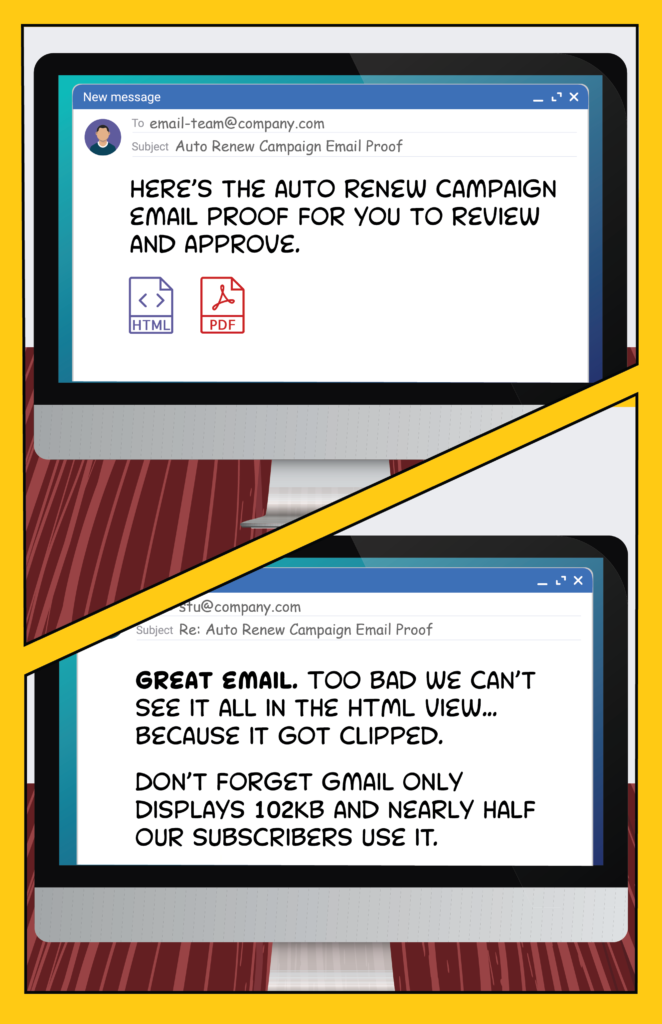 He sends it for review only to be told that it will not show up properly in gmail due to email size of 102KB