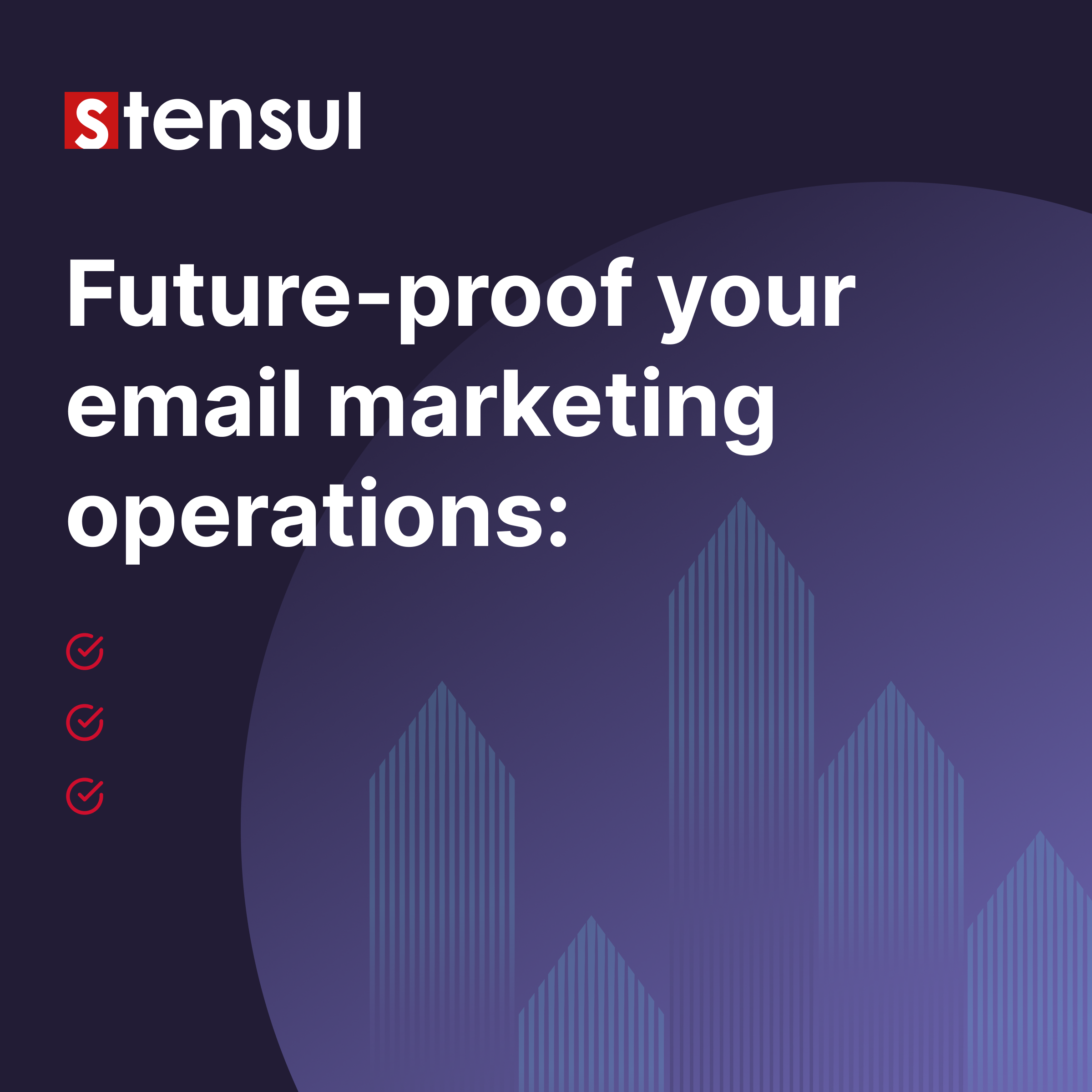 Future-proof your email marketing operations in 2025