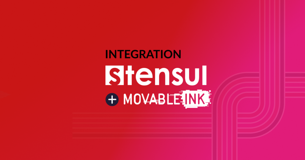 Stensul x Movable Ink integration