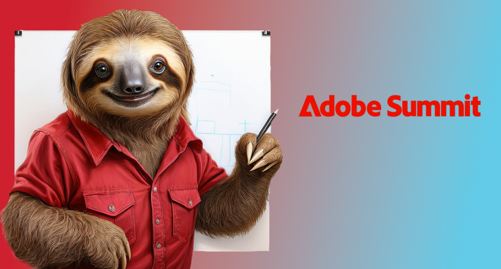 Speed the Sloth at Adobe Summit